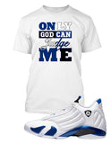 Only God Can Judge Me 2PAC Tribute Tee Shirt to Match  Air J14 Hyper Royal Mens