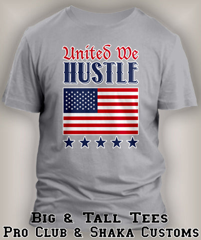 4th of July Tee Shirt United We Hustle Flag United States Graphic Independence T